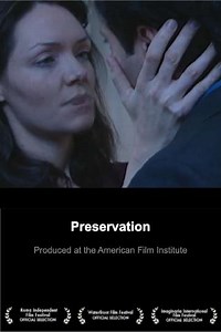 Preservation (2009) - Movie