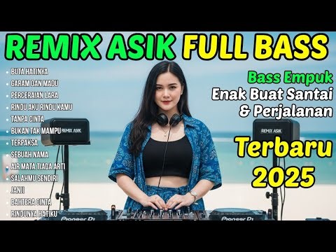 KOMPILASI DANGDUT REMIX FULL BASS TERBARU – VIRAL DAN PALING ENAK