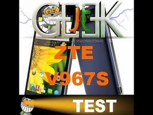 ZTE V967S Test par GLG du JT Geek