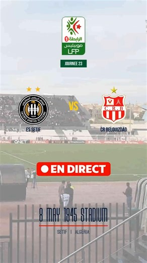 ES Setif - CR Belouizdad | Ligue 1 Algerie | Journee 23 | EN DIRECT