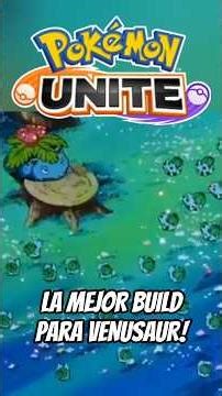La MEJOR BUILD para VENUSAUR! 🐸🥬 #pokemon #pokemonunite #pokemonunitebuild