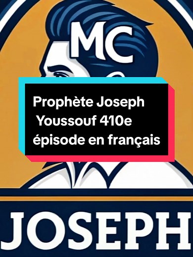 Prophète Joseph Youssouf - 410e Épisode en Français