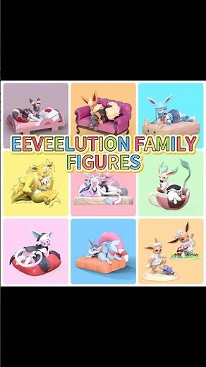 I Spent $88 on Every Eeveelution Figure...