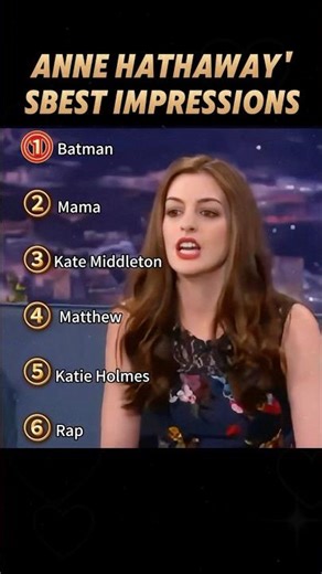Anne Hathaway's Best Impressions