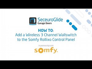 How to add a 3 Channel Wireless RTS Wallswitch to the Somfy Rollixo Control Panel | SeceuroGlide