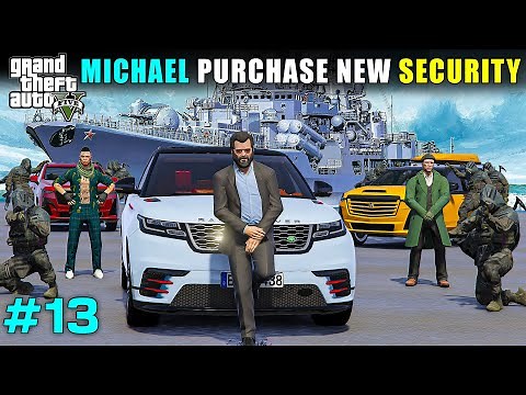 PURCHASING MOST DANGEROUS SECURITY FOR MICHAEL | GTA V GAMEPLAY