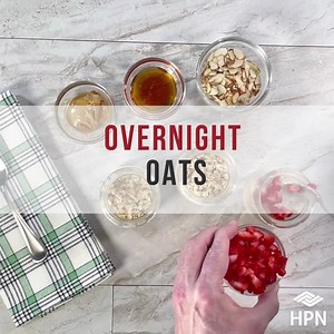 Simple and delicious. Customize our Overnight Oats with your favorite flavors! | Health Plan of Nevada