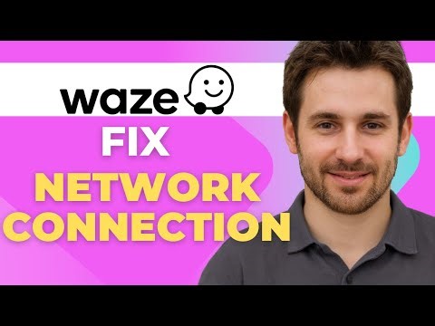 How to Fix Waze "No Network Connection, Try Again Later"