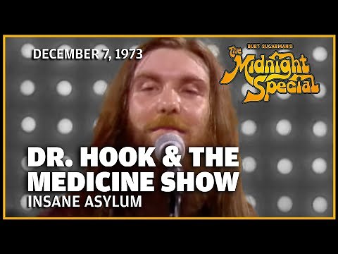 Insane Asylum - Dr. Hook & the Medicine Show | The Midnight Special