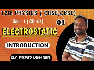 Introduction to Electrostatic || electron theory || electric charge || class 12th physics ||