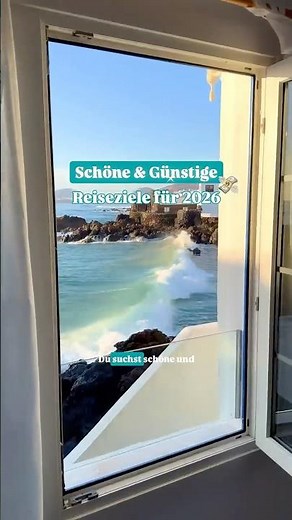 Schöne und günstige Reiseziele für 2026 | Urlaub 2026 planen - Tipps für Europa #urlaub #reisen