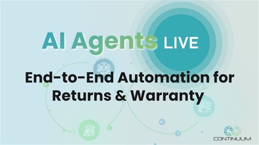 AI Agents LIVE: End-to-End Automation for Returns Warranty | Continuum AI
