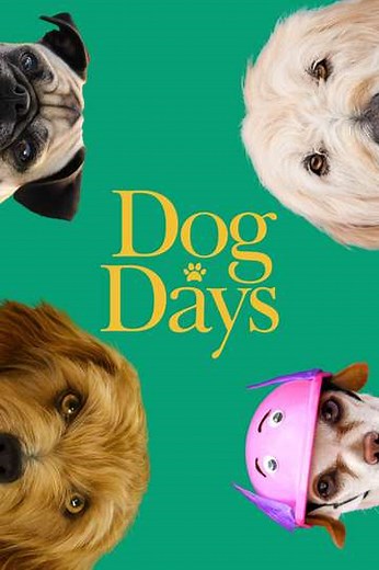 Dog Days (2018) - Movie
