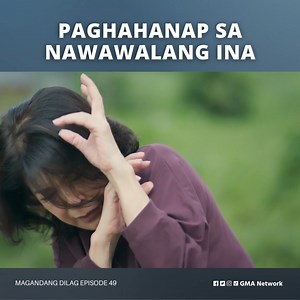 1.1M views · 10K reactions | #MagandangDilag #Highlights: Nako po!  Saan ka na ba, Nanay Luisa? #MDFindingLuisa | GMA Network | Facebook