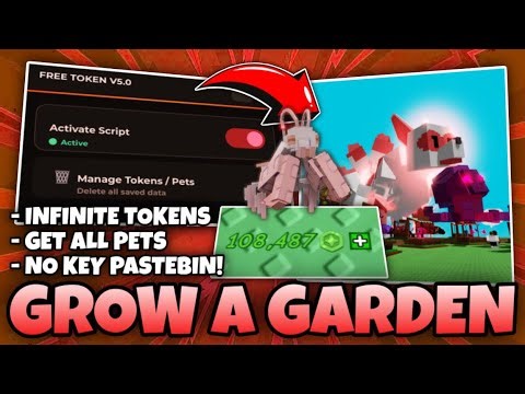 Grow A Garden - INF TOKENS, BUY ALL PETS, PET SPAWNER, AUTO EASTER EVENT, GET CANDY BLOSSOM & MORE!