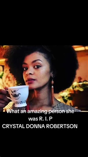 Remembering Crystal Donna Robertson: An Amazing Soul