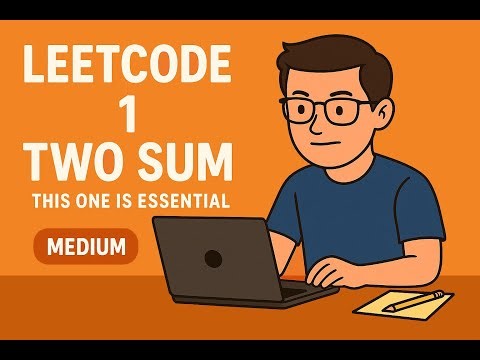 LeetCode 1 | Two Sum - This one is essential [medium]
