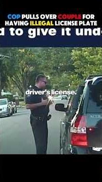 Cop Detains Couple For Illegal License Plate