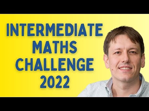 Every Question Solved - UKMT Intermediate Maths Challenge 2022