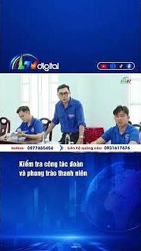 Kiểm tra công tác đoàn và phong trào thanh niên | Lâm Đồng 365