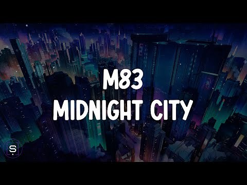 M83 - Midnight City (Lyrics Video 4K)