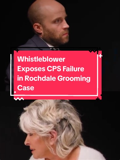 Whistleblower Exposes CPS Failure in Rochdale Grooming Case #viral #ukpolitics #uknews #scandal #truth