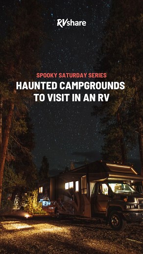What better place to share ghost stories around the campfire than at a real-life haunted campground?👻 We searched high and low for some of the most scary campsites in America, and all that is left is for you to plan your trip! https://bit.ly/3F7m0mo | RVshare