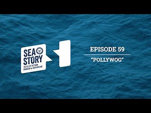 Ep. 59 Pollywog | Sea Story Podcast - Sailor Travels Across Equator