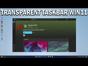 How To Make The Taskbar Transparent In Windows 11 - Easy Fix