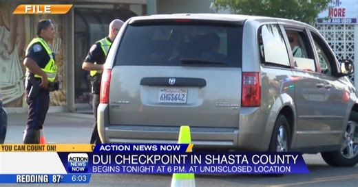 Shasta County DUI checkpoint starts tonight at 6 p.m.