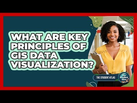 What Are Key Principles of GIS Data Visualization?