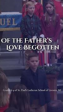 Of the Father’s Love Begotten – A Christmas Eve Closing Hymn