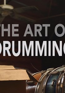 The Art of Drumming - streaming tv series online