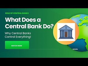 What Does a Central Bank Do?