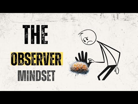 The Observer Mindset/ The Psychology of Emotional Control
