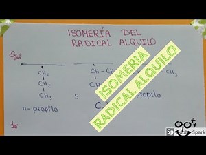 Isomeria de RADICAL ALQUILO (ejemplos y Nomenclatura)