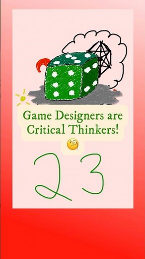 🎲What is Critical Thinking? - Game Design Tutorial 023