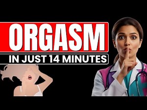 ORGASM SECRET: How to CLIMAX FASTER (Science-Backed Techniques)