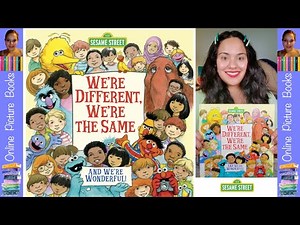 Sesame Street We're Different We're The Same We're Wonderful Book | Books For Kids Read Aloud