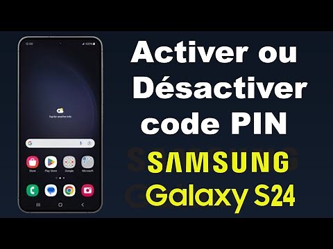 Comment activer ou désactiver le code PIN de verrouillage sur Samsung Galaxy S24 ? 🔒