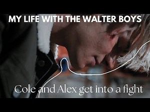 Alex and Cole get into a fight and Cole slept with his girlfriends best friend MY LIFE WITH THE WALT