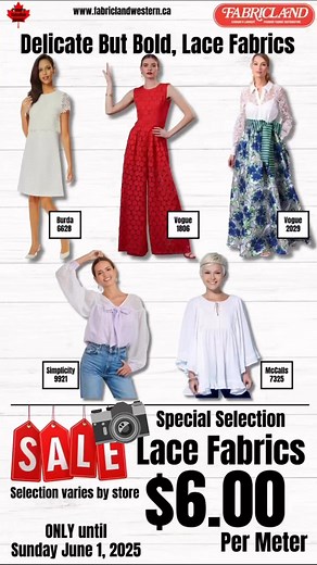 Special Selection Lace Fabrics ON SALE $6.00/m at out Welland, St.Catharines, & Kitchener Fabricland Locations! ONLY until Sunday June 1/25 | Fabricland Western