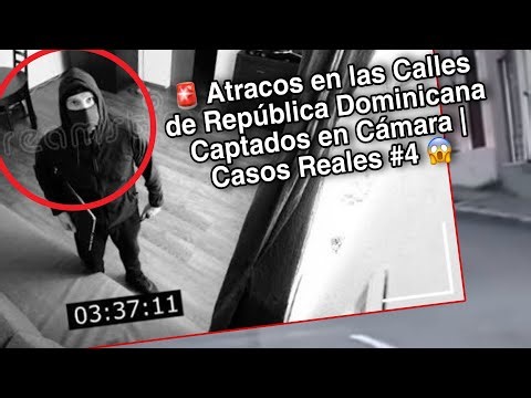 🚨 Atracos en las Calles de República Dominicana Captados en Cámara | Casos Reales #4 😱