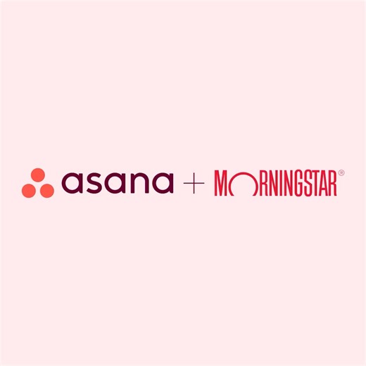 From manual processes to streamlined success, see how Morningstar transformed work intake and prioritization with Asana. | Asana