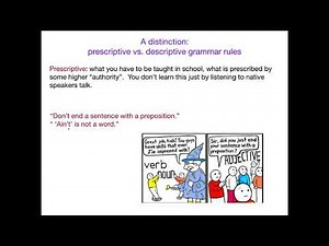 AcqOfLang1: Prescriptive vs. Descriptive Grammar Rules