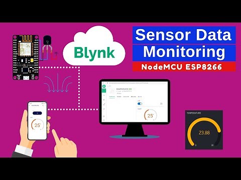Sensor Monitoring using Blynk Mobile App and NodeMCU ESP8266