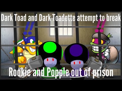Dark Toad and Dark Toadette attempt to break Rookie and Popple out of prison
