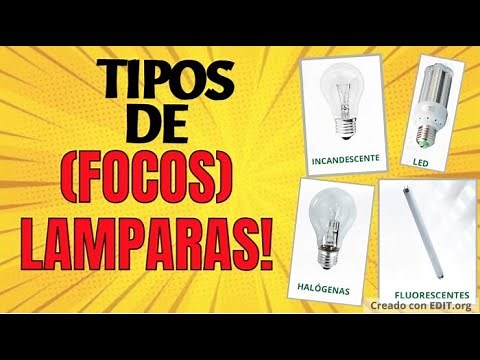 TODO SOBRE TIPOS DE LAMPARAS(FOCOS) LED, DESCARGA, INCANDESCENTES, etc. ¿QUE ELEGIR?
