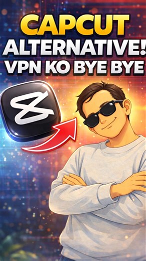VPN Ko karo bye bye - Capcut alternative| No internet connection issue fixed #vpn #capcut
