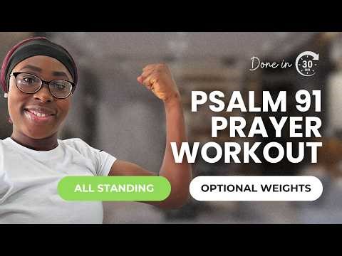 30-MIN Psalm 91 Prayer Workout 🙏🏾 | Faith-Based Strength Workout | Christian Fitness